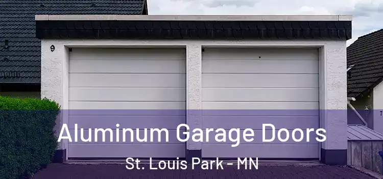  Aluminum Garage Doors St. Louis Park - MN