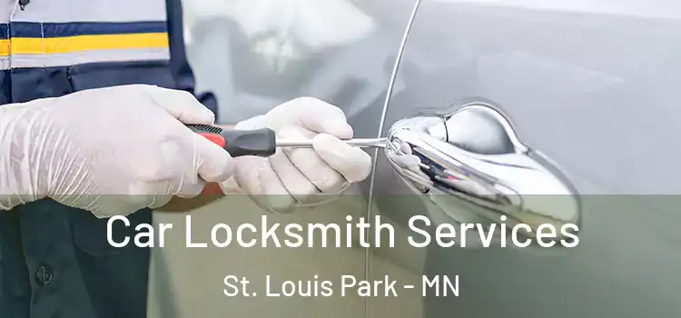 Car Locksmith Services St. Louis Park - MN