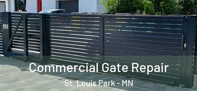 Commercial Gate Repair St. Louis Park - MN