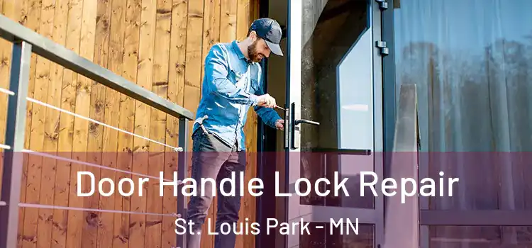 Door Handle Lock Repair St. Louis Park - MN
