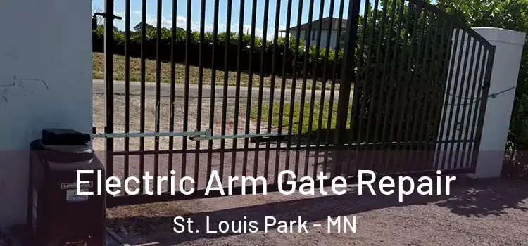 Electric Arm Gate Repair St. Louis Park - MN