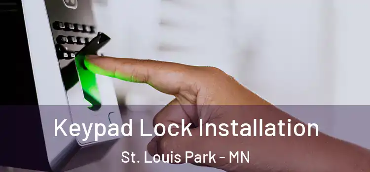 Keypad Lock Installation St. Louis Park - MN