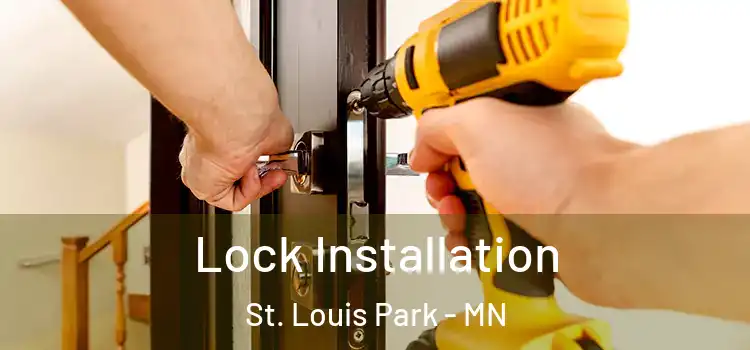 Lock Installation St. Louis Park - MN