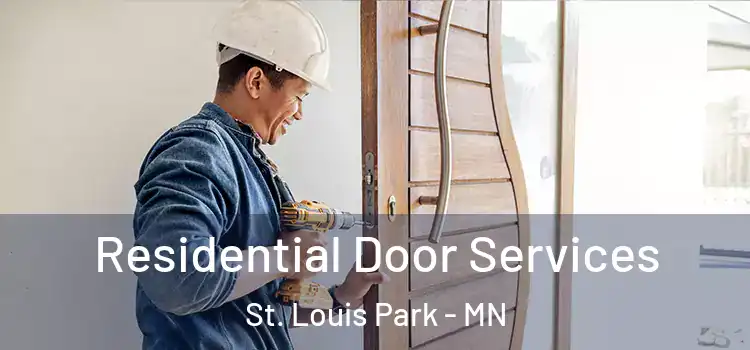 Residential Door Services St. Louis Park - MN