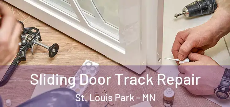  Sliding Door Track Repair St. Louis Park - MN